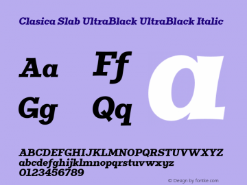Clasica Slab UltraBlack UltraBlack Italic 1.000 Font Sample