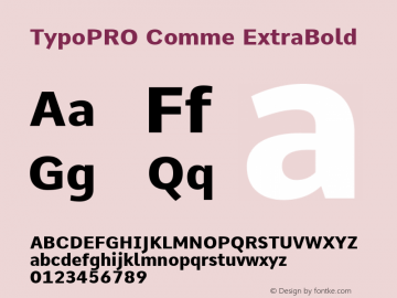 TypoPRO Comme ExtraBold Version 2; ttfautohint (v1.00rc1.6-4cba) -l 8 -r 50 -G 200 -x 0 -D latn -f none -w G -W图片样张