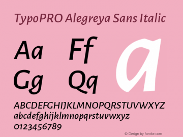 TypoPRO Alegreya Sans Italic Version 1.000;PS 001.000;hotconv 1.0.70;makeotf.lib2.5.58329 DEVELOPMENT Font Sample