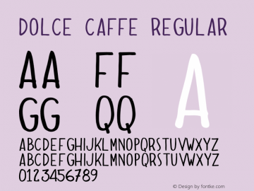 Dolce Caffe Regular Version 2.002;PS 002.002;hotconv 1.0.70;makeotf.lib2.5.58329 Font Sample