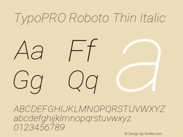 TypoPRO Roboto Thin Italic Version 2.000980; 2014 Font Sample