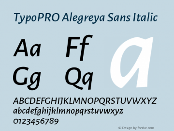 TypoPRO Alegreya Sans Italic Version 1.000;PS 001.000;hotconv 1.0.70;makeotf.lib2.5.58329 DEVELOPMENT Font Sample