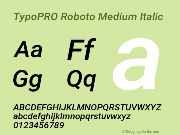 TypoPRO Roboto Medium Italic Version 2.000980; 2014 Font Sample