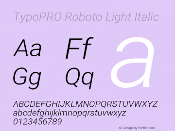 TypoPRO Roboto Light Italic Version 2.000980; 2014 Font Sample