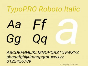 TypoPRO Roboto Italic Version 2.000980; 2014 Font Sample