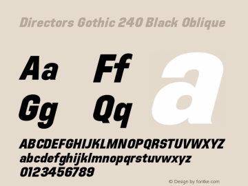 Directors Gothic 240 Black Oblique Version 1.0 Font Sample