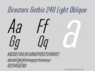 Directors Gothic 240 Light Oblique Version 1.0 Font Sample
