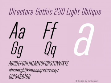 Directors Gothic 230 Light Oblique Version 1.0 Font Sample