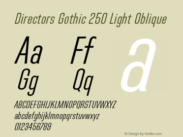 Directors Gothic 250 Light Oblique Version 1.0 Font Sample