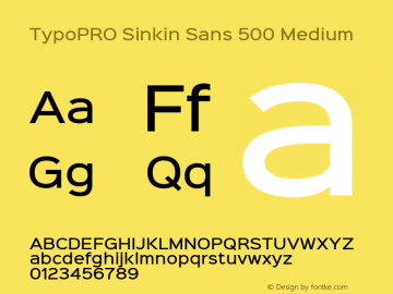 TypoPRO Sinkin Sans 500 Medium Sinkin Sans (version 1.0)  by Keith Bates   •   © 2014   www.k-type.com Font Sample