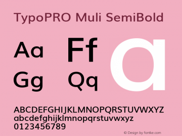 TypoPRO Muli SemiBold Version 2; ttfautohint (v1.00rc1.6-4cba) -l 8 -r 50 -G 200 -x 0 -D latn -f none -w G Font Sample