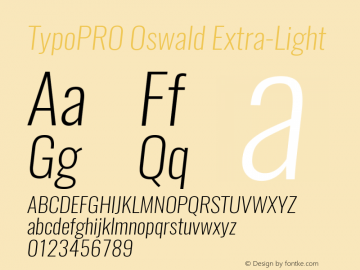TypoPRO Oswald Extra-Light 3.0; ttfautohint (v0.94.23-7a4d-dirty) -l 8 -r 50 -G 200 -x 0 -w 
