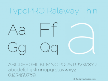 TypoPRO Raleway Thin Version 3.000; ttfautohint (v0.96) -l 8 -r 28 -G 28 -x 14 -w 