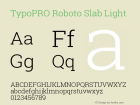 TypoPRO Roboto Slab Light Version 1.100263; 2013; ttfautohint (v0.94.20-1c74) -l 8 -r 12 -G 200 -x 14 -w 