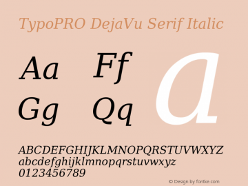 TypoPRO DejaVu Serif Italic Version 2.34 Font Sample