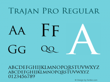 Trajan Pro Regular OTF 1.004;PS 001.000;Core 1.0.27;makeotf.lib1.3.1图片样张