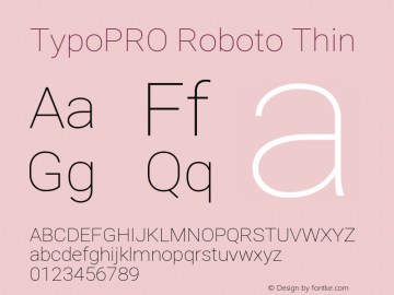 TypoPRO Roboto Thin Version 2.000980; 2014 Font Sample