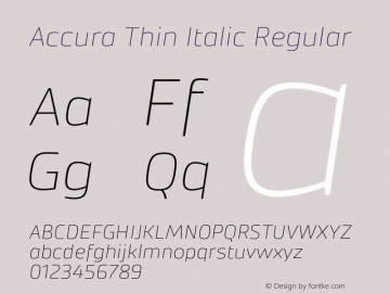 Accura Thin Italic Regular Version 1.001;PS 001.001;hotconv 1.0.70;makeotf.lib2.5.58329 Font Sample