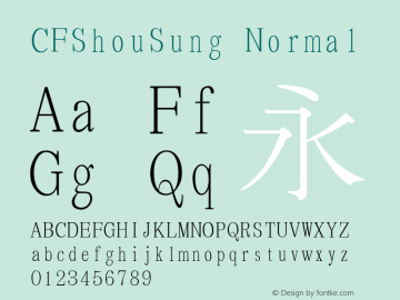 CFShouSung Normal 1 July, 1991: 1.00, initial release Font Sample