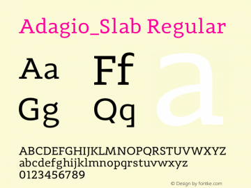 Adagio_Slab Regular Version 1.000;PS 001.000;hotconv 1.0.70;makeotf.lib2.5.58329 Font Sample