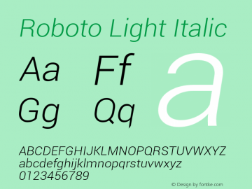 Roboto Light Italic Version 1.00000; 2011图片样张