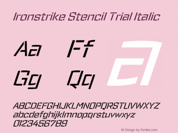 Ironstrike Stencil Trial Italic Version 1.001;PS 001.001;hotconv 1.0.70;makeotf.lib2.5.58329图片样张