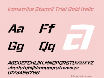 Ironstrike Stencil Trial Bold Italic Version 1.001;PS 001.001;hotconv 1.0.70;makeotf.lib2.5.58329 Font Sample