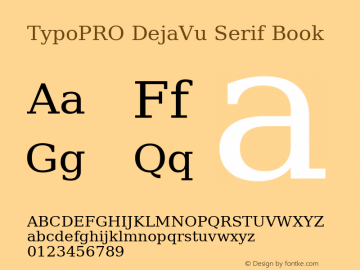 TypoPRO DejaVu Serif Book Version 2.34 Font Sample