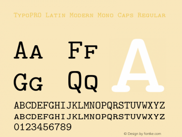 TypoPRO Latin Modern Mono Caps Regular Version 2.004;PS 2.004;hotconv 1.0.49;makeotf.lib2.0.14853 Font Sample