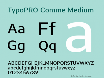 TypoPRO Comme Medium Version 2; ttfautohint (v1.00rc1.2-2d82) -l 6 -r 72 -G 200 -x 0 -D latn -f none -w G Font Sample