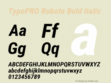 TypoPRO Roboto Bold Italic Version 2.000980; 2014 Font Sample