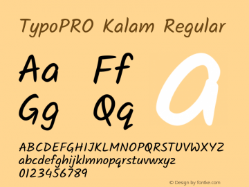 TypoPRO Kalam Regular Version 1.200;PS 1.0;hotconv 1.0.78;makeotf.lib2.5.61930; ttfautohint (v1.1) -l 7 -r 28 -G 50 -x 13 -D latn -f deva -w G图片样张