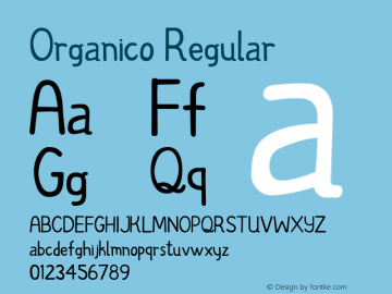Organico Regular Version 1.000;PS 001.000;hotconv 1.0.70;makeotf.lib2.5.58329图片样张
