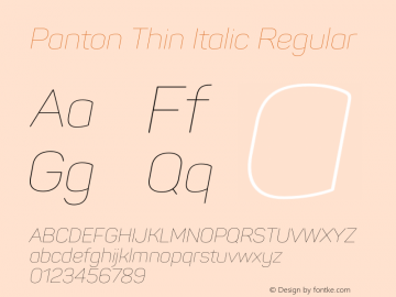 Panton Thin Italic Regular Version 1.000;PS 001.000;hotconv 1.0.70;makeotf.lib2.5.58329 Font Sample