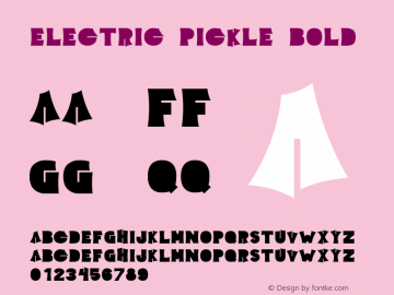 Electric Pickle Bold Version 1.01 Font Sample