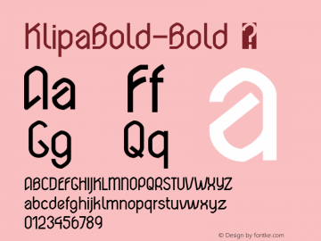 KlipaBold-Bold ☞ Version 1.000;com.myfonts.eurotypo.klipa.bold.wfkit2.413J图片样张