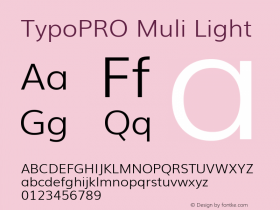 TypoPRO Muli Light Version 2; ttfautohint (v1.00rc1.6-4cba) -l 8 -r 50 -G 200 -x 0 -D latn -f none -w G Font Sample