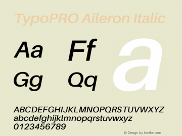 TypoPRO Aileron Italic Version 1.000;PS 001.000;hotconv 1.0.70;makeotf.lib2.5.58329 Font Sample