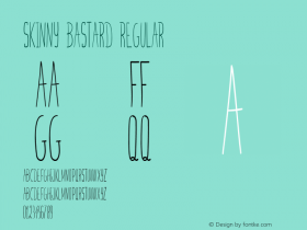 Skinny bastard Regular Version 1.000;PS 001.000;hotconv 1.0.70;makeotf.lib2.5.58329 DEVELOPMENT图片样张