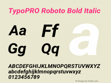 TypoPRO Roboto Bold Italic Version 2.000980; 2014 Font Sample