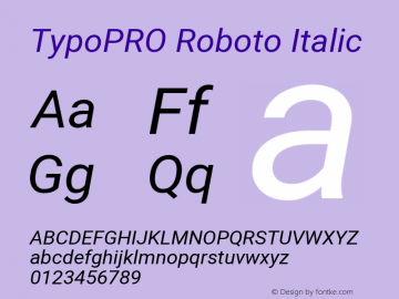 TypoPRO Roboto Italic Version 2.000980; 2014 Font Sample