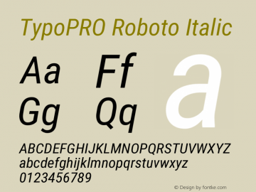 TypoPRO Roboto Italic Version 2.000980; 2014 Font Sample