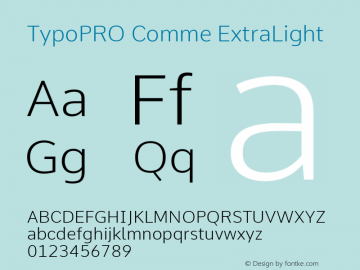 TypoPRO Comme ExtraLight Version 2; ttfautohint (v1.00rc1.2-2d82) -l 6 -r 72 -G 200 -x 0 -D latn -f none -w G Font Sample