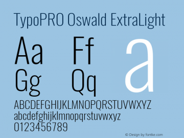 TypoPRO Oswald ExtraLight 3.0; ttfautohint (v0.95) -l 8 -r 50 -G 200 -x 0 -w 