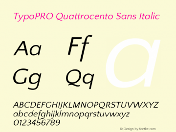 TypoPRO Quattrocento Sans Italic Version 2.000 Font Sample
