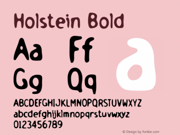 Holstein Bold Macromedia Fontographer 4.1.5 11/26/01 Font Sample