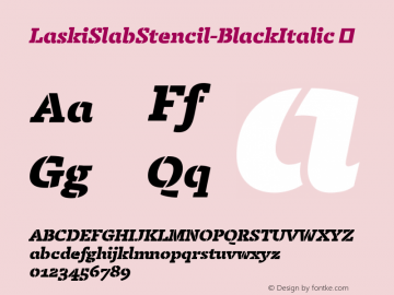 LaskiSlabStencil-BlackItalic ☞ Version 1.000; ttfautohint (v1.00rc1) -l 8 -r 50 -G 200 -x 14 -D latn -f none -w gGD;com.myfonts.easy.re-type.laski-slab.stencil-black-italic.wfkit2.version.4bDo图片样张