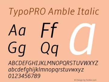 TypoPRO Amble Italic Version 1.00000; 2009 Font Sample