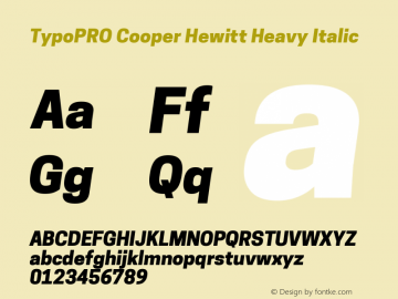 TypoPRO Cooper Hewitt Heavy Italic 1.000 Font Sample