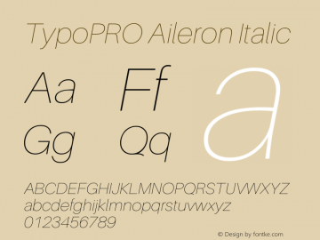 TypoPRO Aileron Italic Version 1.000;PS 001.000;hotconv 1.0.70;makeotf.lib2.5.58329 Font Sample